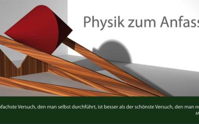 Physik zum Anfassen