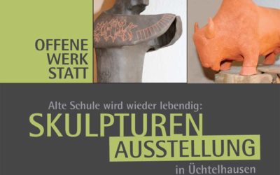 Skulpturenausstellung Üchtelhausen – Alte Schule wird wieder lebendig