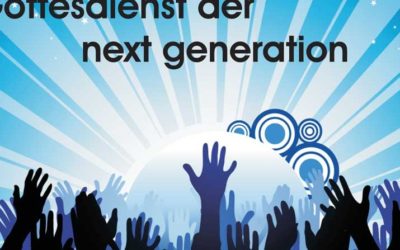 Gottesdienst der next generation