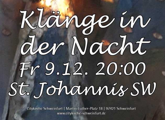 Klänge in der Nacht – Literarisches, Musik, Gedanken zum Advent am 9.12. in St. Johannis