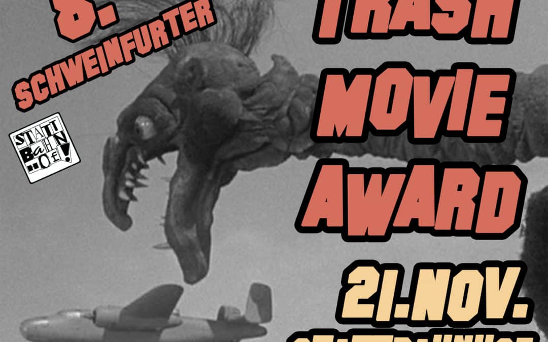 8. Schweinfurter Trash-Movie-Award am 21. November